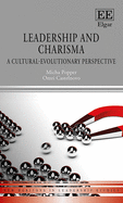 Leadership and Charisma: A Cultural-Evolutionary Perspective
