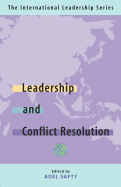 Leadership and Conflict Resolution: The International Leadership Series (Book Three)