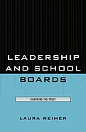 Leadership and School Boards: Guarding the Trust