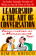 Leadership and the Art of Conversation: Conversation as a Management Tool