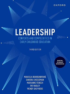 Leadership: Contexts and Complexities in Early Childhood Education - Waniganayake, Manjula, and Cheeseman, Sandra, and Fenech, Marianne