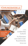 Leadership Culture. Im Konsens Zum Ziel in Der Kuschelecke