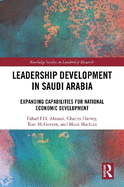 Leadership Development in Saudi Arabia: Expanding Capabilities for National Economic Development