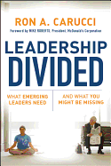 Leadership Divided: What Emerging Leaders Need and What You Might Be Missing