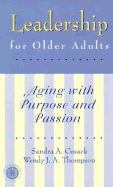 Leadership for Older Adults: Aging with Purpose and Passion