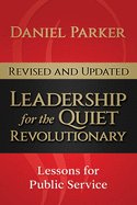 Leadership for the Quiet Revolutionary: Leadership Lessons for the Next Generation of Leaders
