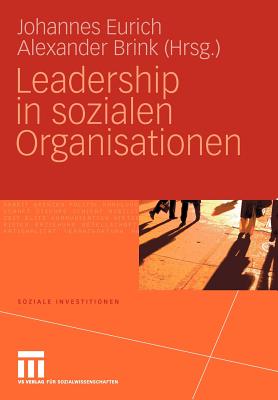 Leadership in Sozialen Organisationen - Eurich, Johannes (Editor), and Brink, Alexander (Editor)
