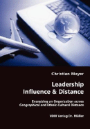 Leadership Influence & Distance - Energizing an Organization Across Geographical and Ethnic-Cultural Distance
