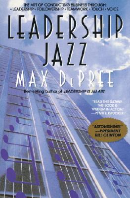 Leadership Jazz Leadership Jazz - De Pree, Max