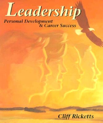 Leadership: Personal Development and Career Success - Ricketts, Cliff