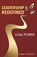 Leadership Redefined: A call to serve