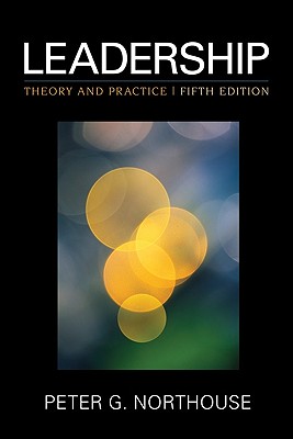 Leadership: Theory and Practice - Northouse, Peter Guy, Dr.