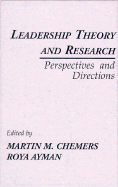 Leadership Theory and Research: Perspectives and Directions