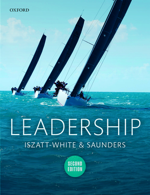 Leadership - Iszatt-White, Marian, and Saunders, Christopher