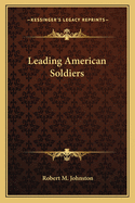 Leading American Soldiers