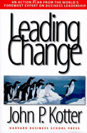 Leading Change - Kotter, John P