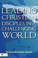 Leading Christian Disciples in a Challenging World