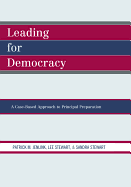 Leading for Democracy: A Case-Based Approach to Principal Preparation