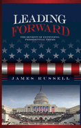 Leading Forward: The Benefit of Extending Presidential Terms