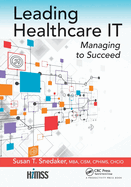 Leading Healthcare it: Managing to Succeed