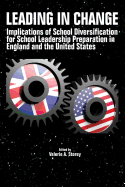 Leading in Change: Implications of School Diversification for School Leadership Preparation in England and the United States