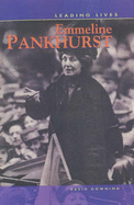 Leading Lives Emmeline Pankhurst