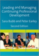 Leading & Managing Continuing Professional Development: Developing People, Developing Schools