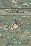 Leading Marines (McWp 6-10) (Formerly McWp 6-11)