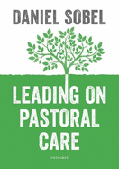 Leading on Pastoral Care: A Guide to Improving Outcomes for Every Student