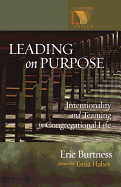 Leading on Purpose: Intentionality and Teaming in Congregational Life