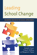 Leading School Change: Maximizing Resources for School Improvement