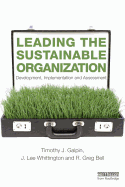 Leading the Sustainable Organization: Development, Implementation and Assessment