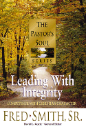 Leading with Integrity: Competence with Christian Character