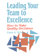 Leading Your Team to Excellence: How to Make Quality Decisions