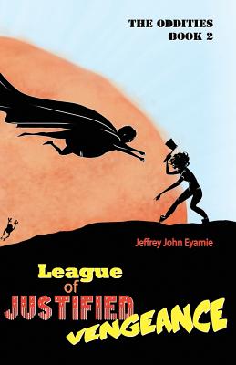 League of Justified Vengeance - Eyamie, Jeffrey John