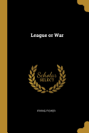 League or War