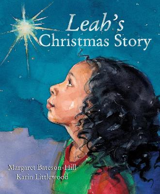 Leah's Christmas Story - Bateson-Hill, Margaret