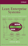 Lean Enterprise Systems: Using It for Continuous Improvement
