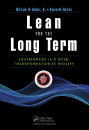 Lean for the Long Term: Sustainment is a Myth, Transformation is Reality