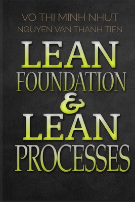 Lean Management & Lean Processes - Nguyen, Van Thanh Tien, and Vo, Thi Minh Nhut