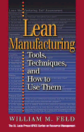 Lean Manufacturing: Tools, Techniques, and How to Use Them