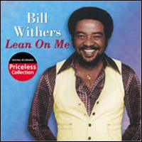 Lean on Me - Bill Withers