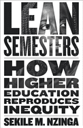 Lean Semesters: How Higher Education Reproduces Inequity