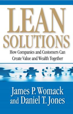 Lean Solutions - Womack, James P, and Jones, Daniel T
