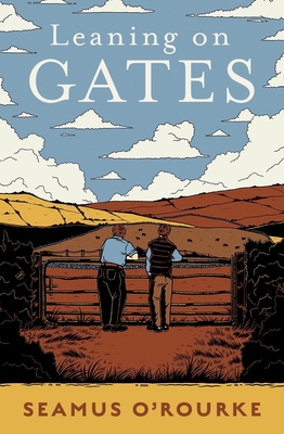 Leaning on Gates - O'Rourke, Seamus