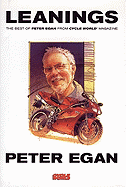 Leanings: Best of Peter Egan from Cycle World - Egan, Peter