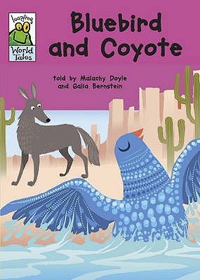 Leapfrog World Tales: Bluebird and Coyote - Doyle, Malachy