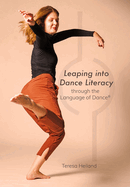 Leaping into Dance Literacy through the Language of Dance
