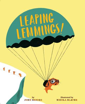 Leaping Lemmings! - Briggs, John, Mr.