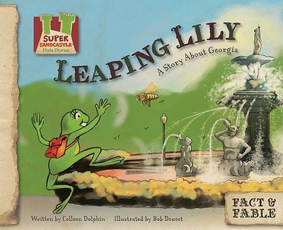 Leaping Lily: Story about Georgia: A Story about Georgia - Dolphin, Colleen